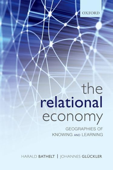 The Relational Economy: Geographies of Knowing and Learning,Used