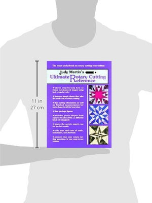 Judy Martin'S Ultimate Rotary Cutting Reference: The Most Useful Book On Rotary Cutting Ever Written