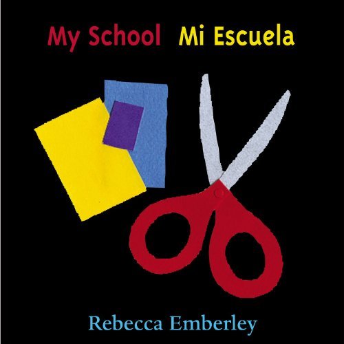 My School/Mi Escuela (Spanish And English Edition)