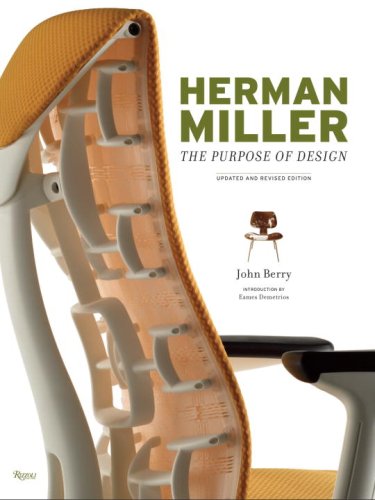 Herman Miller: The Purpose of Design, Updated and Revised Edition,Used