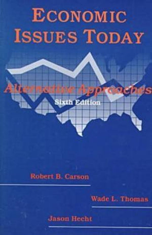 Economic Issues Today: Alternative Approaches: Alternative Approaches,Used