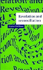 Revelation and Reconciliation: A Window on Modernity,Used