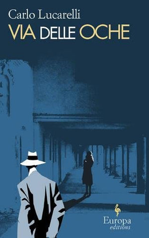 Via Delle Oche (De Luca Trilogy, Book 3)