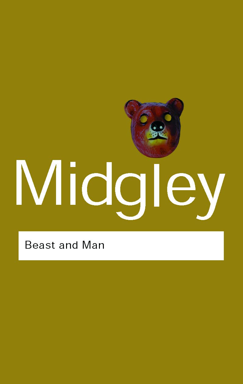 Beast and Man: The Roots of Human Nature (Routledge Classics),Used