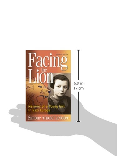 Facing the Lion (Abridged Edition): Memoirs of a Young Girl in Nazi Europe,New