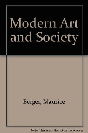 Modern Art And Society: An Anthology Of Social And Multicultural Readings-new