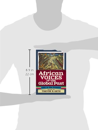 African Voices of the Global Past: 1500 to the Present,Used