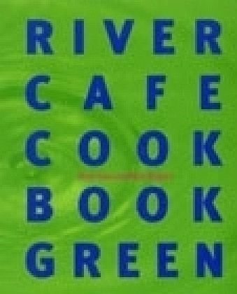 The River Cafe Green Cookbook,Used