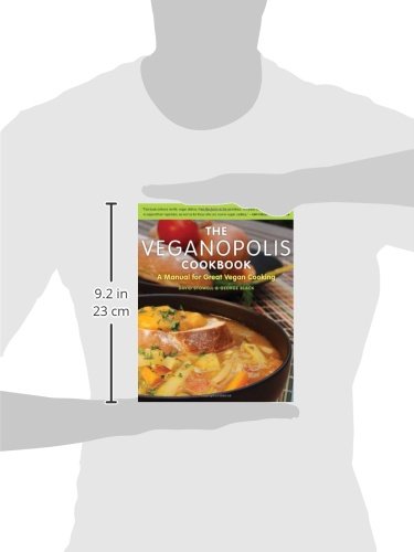 The Veganopolis Cookbook: A Manual for Great Vegan Cooking,Used