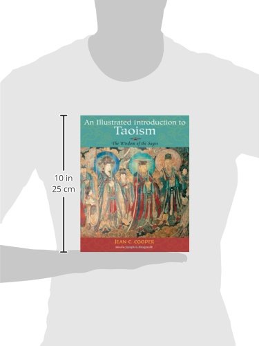 An Illustrated Introduction to Taoism: The Wisdom of the Sages (Treasures of the World's Religions),Used
