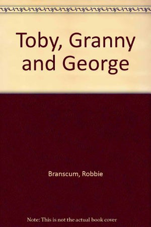 Toby, Granny and George,Used