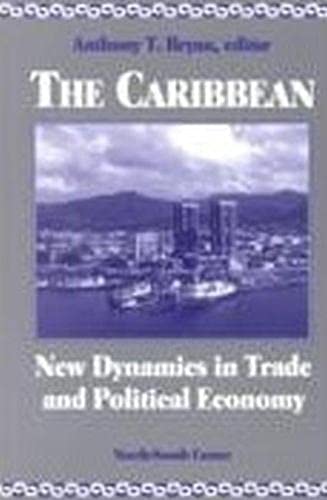 The Caribbean: New Dynamics in Trade and Political Economy,Used