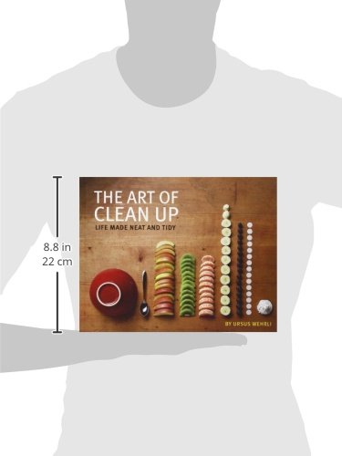 The Art of Clean Up: Life Made Neat and Tidy,Used
