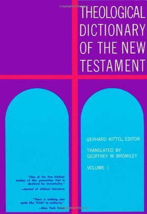 Theological Dictionary Of The New Testament (Volume I),New