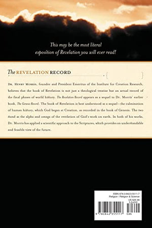 The Revelation Record: A Scientific and Devotional Commentary on the Prophetic Book of the End of Times,New