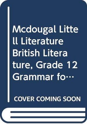 McDougal Littell Literature: Grammar for Writing British Literature,Used