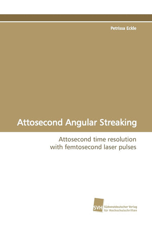 Attosecond Angular Streaking: Attosecond time resolution with femtosecond laser pulses,Used