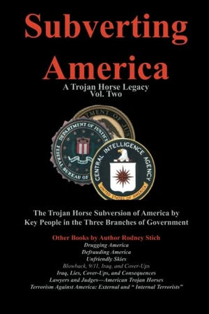Subverting America  A Trojan Horse Legacy (Vol. 2),Used