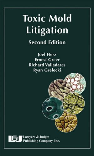 Toxic Mold Litigation Second Edition,Used