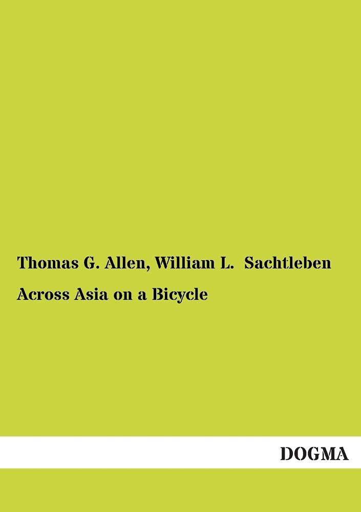 Across Asia on a Bicycle: (1894),Used