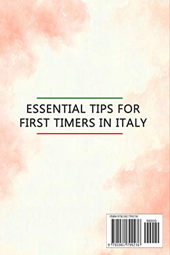 Italy travel guide: essential tips for firsttimers in Italy: How to travel Italy: Rome, Florence, Venice, Milan, Sicily and muc,Used