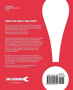 What'S Your Story?: Using Stories To Ignite Performance And Be More Successful-used