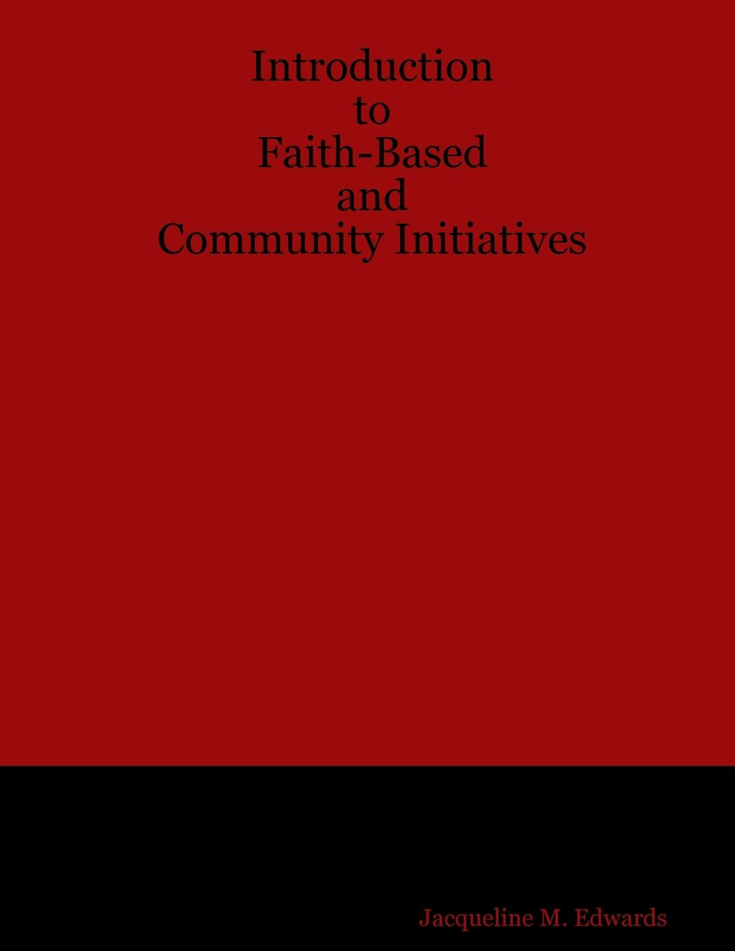 Introduction to FaithBased & Community Initiatives: Course III,Used