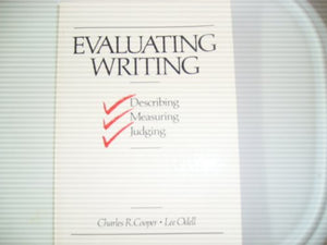 Evaluating Writing: Describing, Measuring, Judging,Used