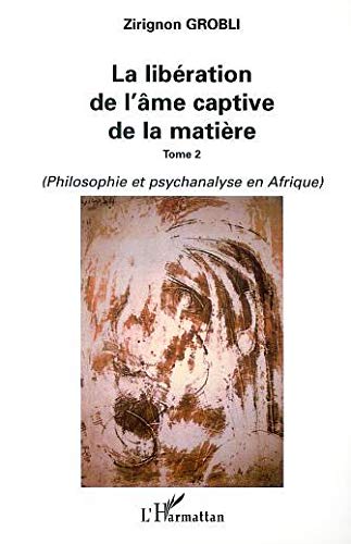 LA LIBRATION DE L'ME CAPTIVE DE LA MATIRE (2),Used