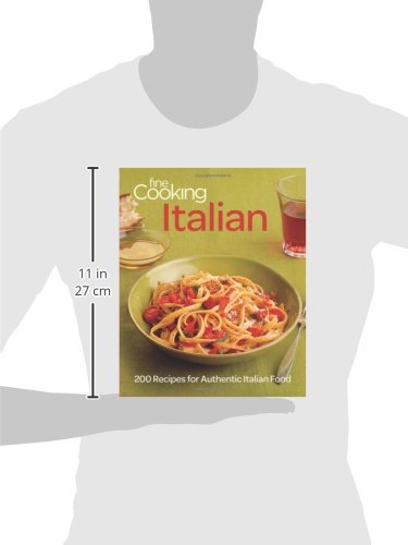 Fine Cooking Italian: 200 Recipes For Authentic Italian Food