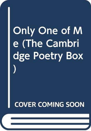Only One of Me (The Cambridge Poetry Box),Used
