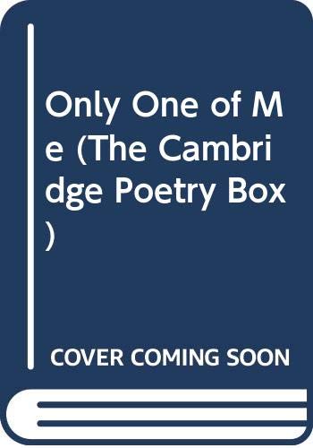 Only One of Me (The Cambridge Poetry Box),Used