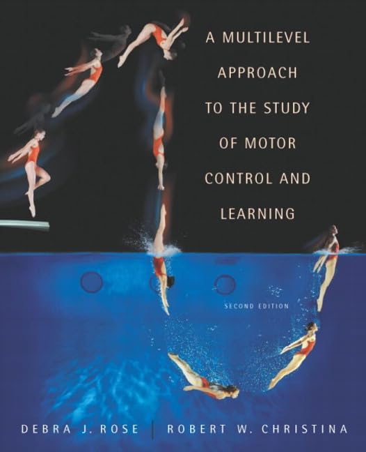 Multilevel Approach to the Study of Motor Control and Learning, A,Used