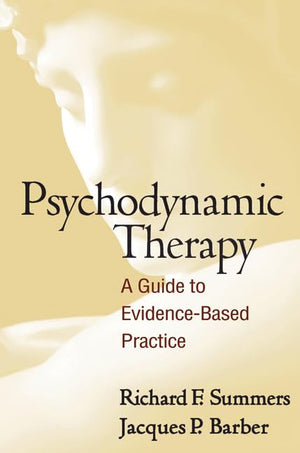 Psychodynamic Therapy: A Guide to EvidenceBased Practice