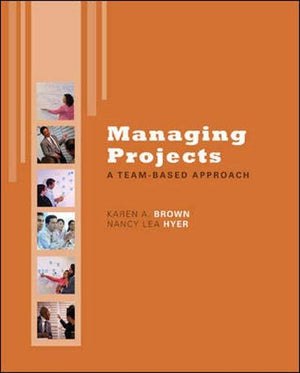 Managing Projects: A Teambased Approach,Used