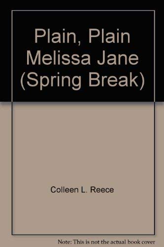 Plain, Plain Melissa Jane (Spring Break),Used