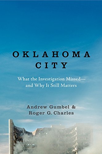 Oklahoma City: What The Investigation Missedand Why It Still Matters
