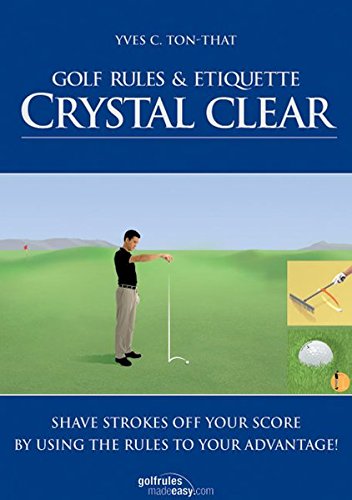 Golf Rules & Etiquette Crystal Clear,New