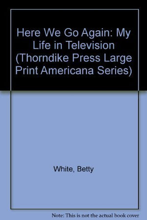 Here We Go Again: My Life in Television,Used