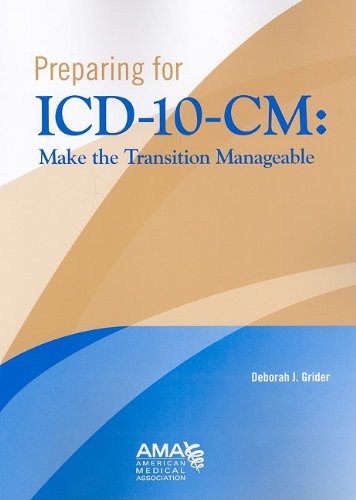 Preparing for ICD10CM: Make the Transition Manageable,Used