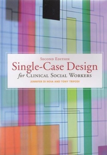 SingleCase Design for Clinical Social Workers, 2nd edition,Used