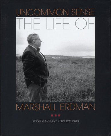 Uncommon Sense: The Life of Marshall Erdman,Used