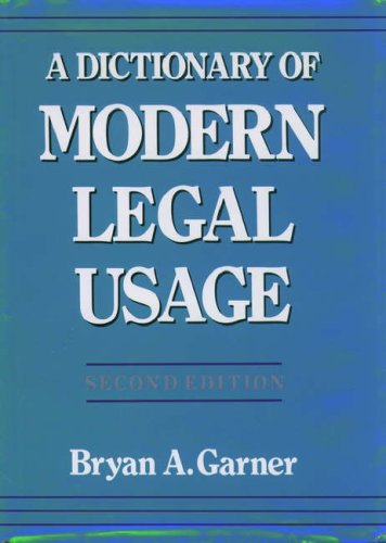 A Dictionary of Modern Legal Usage,Used