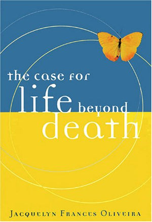 The Case for Life Beyond Death,Used
