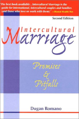 Intercultural Marriage: Promises & Pitfalls,New