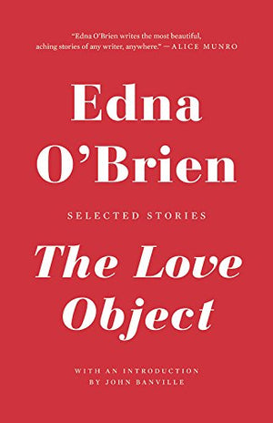 The Love Object: Selected Stories