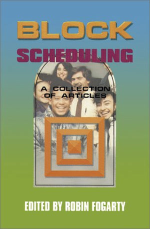 Block Scheduling: A Collection of Articles,Used
