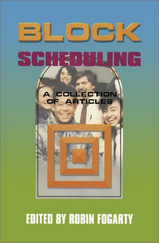 Block Scheduling: A Collection of Articles,Used