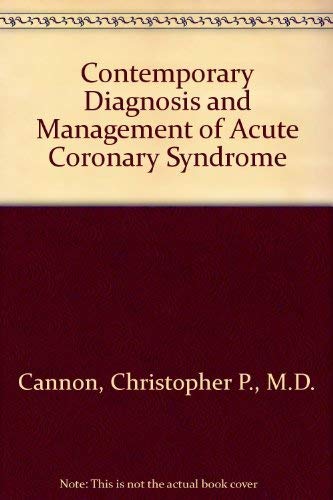Contemporary Diagnosis and Management of Acute Coronary Syndrome,Used
