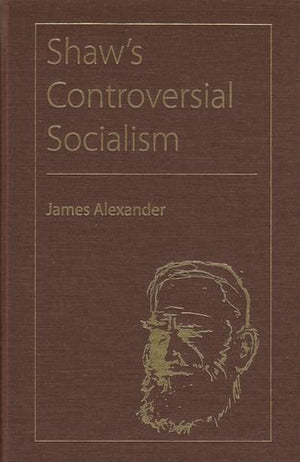 Shaw'S Controversial Socialism (Florida Bernard Shaw),Used